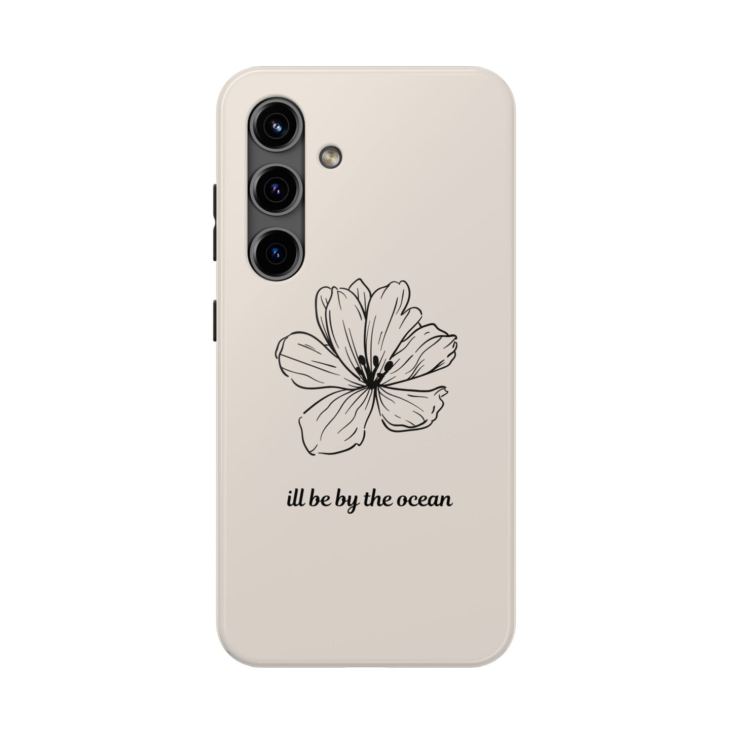 Floral 'I'll Be By The Ocean' Tough Phone Case — Minimal Beach-Inspired Protection