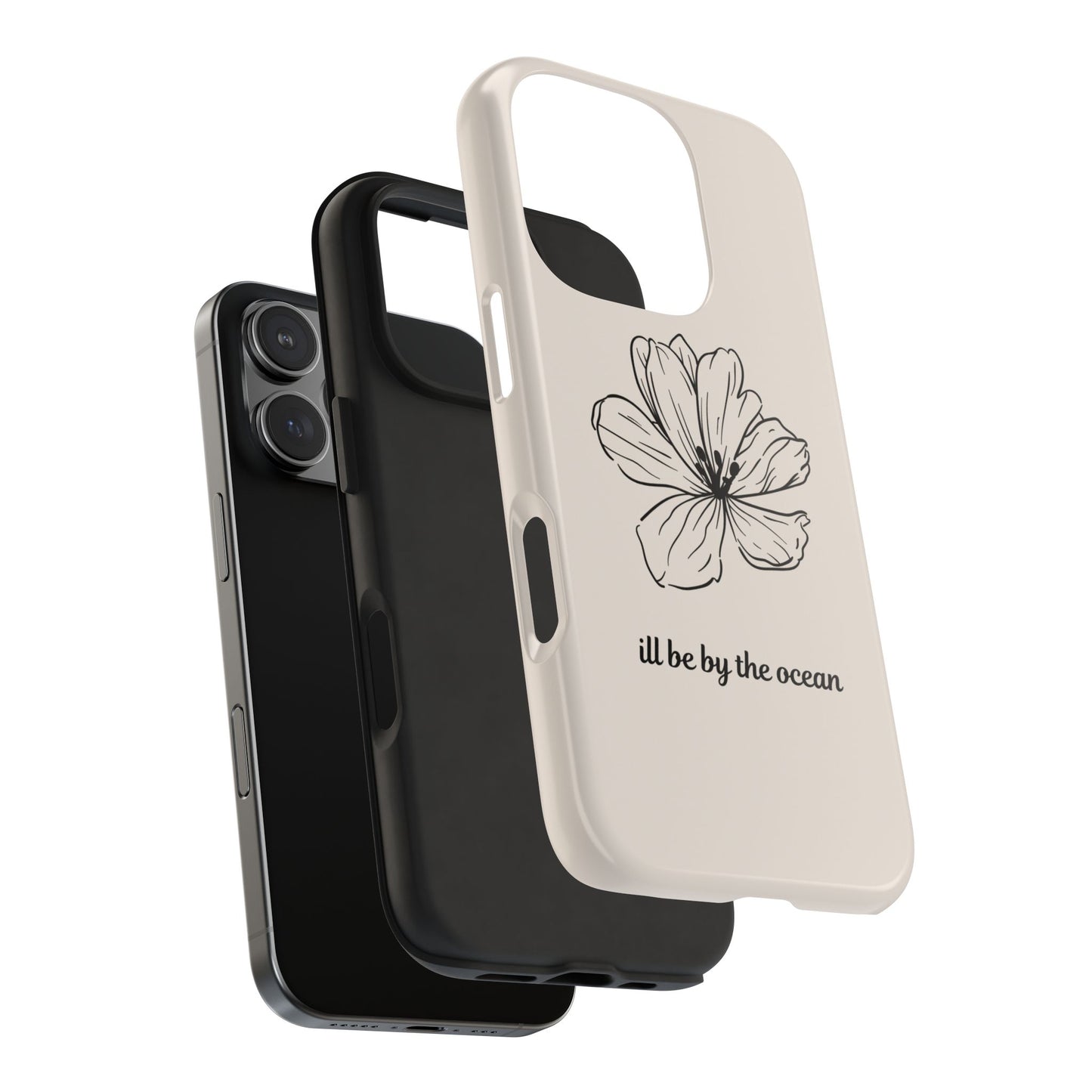 Floral 'I'll Be By The Ocean' Tough Phone Case — Minimal Beach-Inspired Protection