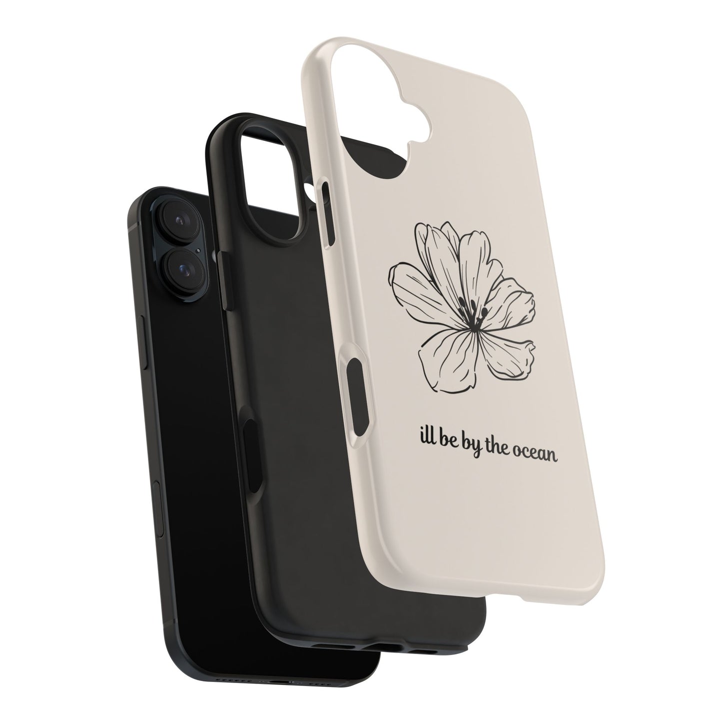 Floral 'I'll Be By The Ocean' Tough Phone Case — Minimal Beach-Inspired Protection