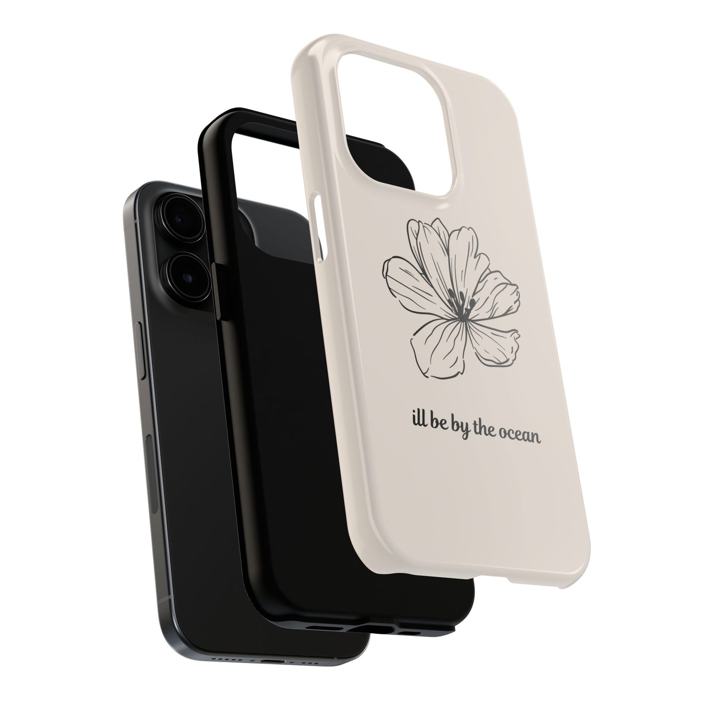 Floral 'I'll Be By The Ocean' Tough Phone Case — Minimal Beach-Inspired Protection